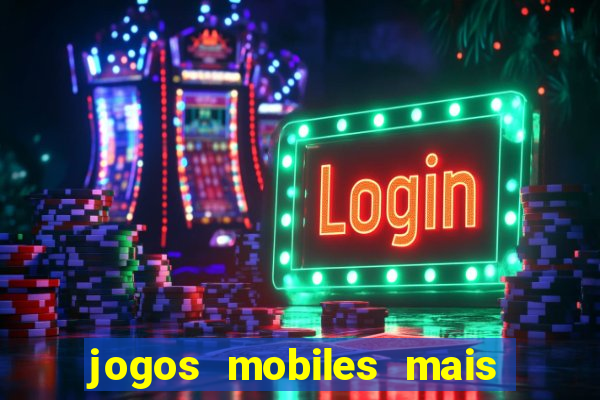 jogos mobiles mais jogados 2024